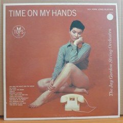 TIME ON MY HANDS - THE JAY GORDON STRING ORCHESTRA - LP 2.EL PLAK