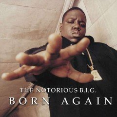 NOTORIOUS B.I.G. - BORN AGAIN (1999) - 2LP 2017 EDT SIFIR