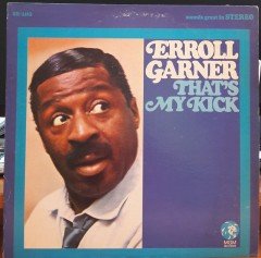 ERROLL GARNER - THAT'S MY KICK - PLAK 2.EL