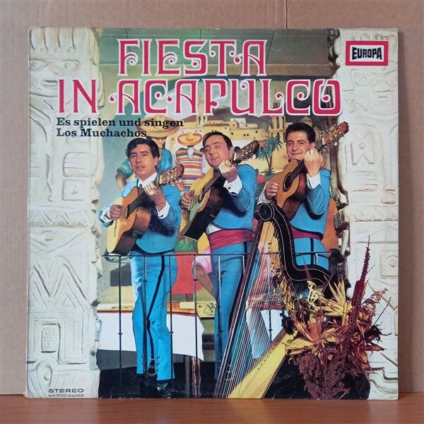 LOS MUCHACHOS – FIESTA IN ACAPULCO (1969) - LP 2.EL PLAK