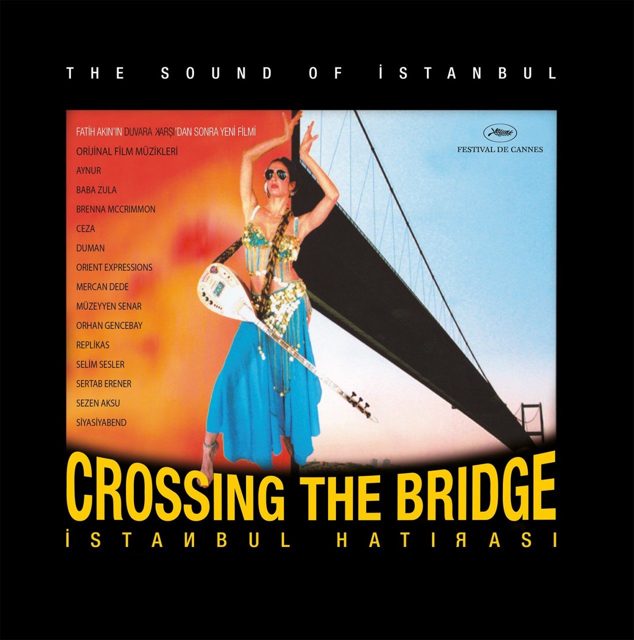 CROSSING THE BRIDGE İSTANBUL HATIRASI (2004) 2LP 2016 GATEFOLD 180GR SIFIR