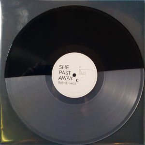 SHE PAST AWAY - BELİRDİ GECE (2012) - LP BLACK/CLEAR VINYL NUMBERED LTD 2020 EDITION SIFIR PLAK