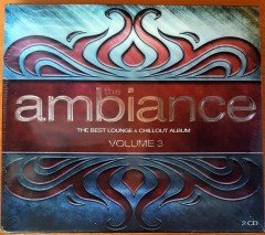 THE AMBIANCE VOLUME 3 - THE BEST LOUNGE & CHILLOUT ALBUM 2CD SIFIR