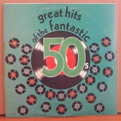 GREAT HITS OF THE FANTASTIC 50'S - FRANKIE LAINE, JERRY VALE, PATTI PAGE...2LP 2.EL PLAK