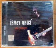 İSMET ARICI - YİNE YALNIZIM - CD SIFIR