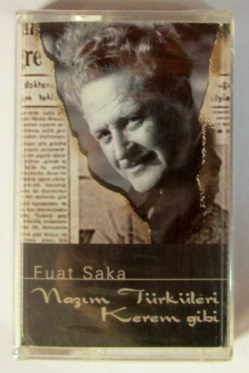 FUAT SAKA - NAZIM TÜRKÜLERİ KASET SIFIR