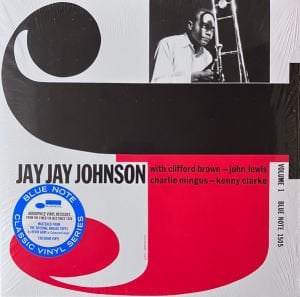 JAY JAY JOHNSON - THE EMINENT JAY JAY JOHNSON / WITH CLIFFORD BROWN JOHN LEWIS CHARLIE MINGUS VOL 1 VOL 1 (1955) - LP BLUE NOTE CLASSIC VINYL SERIES 180GR 2022 EDITION SIFIR PLAK