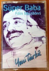 SÜPER BABA - FİLM MÜZİKLERİ / YENİ TÜRKÜ KASET SIFIR