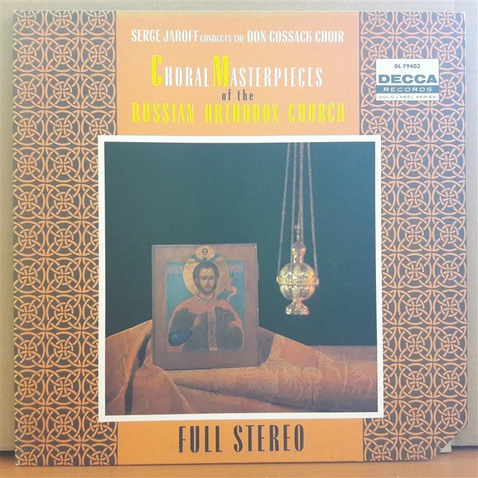 CHORAL MASTERPIECES OF THE RUSSIAN ORTHODOX CHURCH, , SERGE JAROFF CONDUCTS DON COSSACK CHOIR - LP 2.EL PLAK