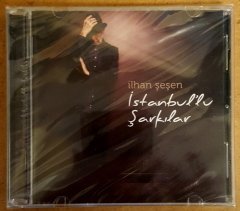 İLHAN ŞEŞEN İSTANBUL'LU ŞARKILAR (2017) CD SIFIR