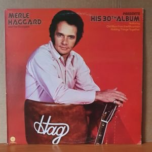 MERLE HAGGARD AND THE STRANGERS - HIS 30TH ALBUM (1974) - LP 2.EL PLAK