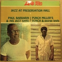 JAZZ AT THE PRESERVATION HALL III, PAUL BARBARIN'S BAND / PUNCH MILLER'S BUNCH & GEORGE LEWIS (1963) REISSUE 2.EL PLAK