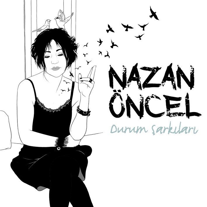 NAZAN ÖNCEL - DURUM ŞARKILARI (2018) - CD SIFIR