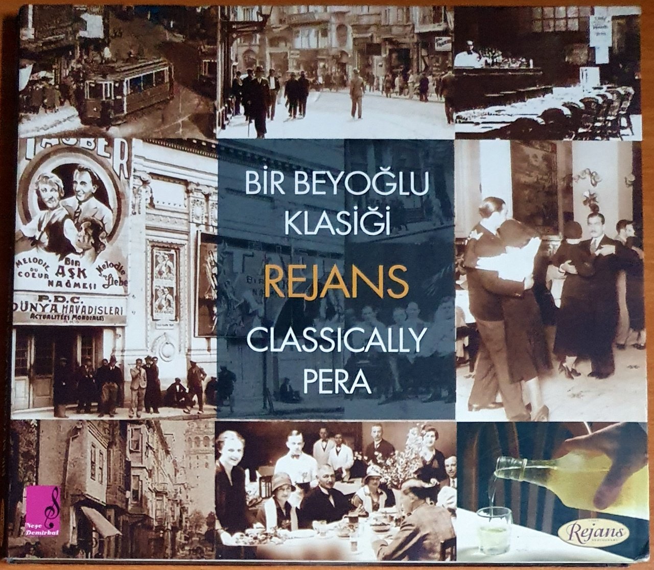 BİR BEYOĞLU KLASİĞİ / REJANS / CLASSICALLY PERA (2005) - CD 2.EL