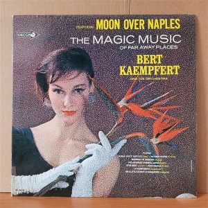 BERT KAEMPFERT & HIS ORCHESTRA – THE MAGIC MUSIC OF FAR AWAY PLACES (1965) - LP 2.EL PLAK