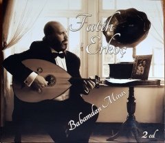FATİH ERKOÇ - BABAMDAN MİRAS (2012) MEFA PRODÜKSİYON 2CD 2.EL