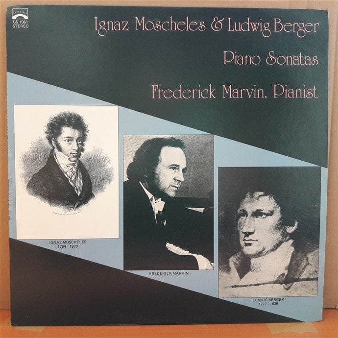 IGNAZ MOSCHELES & LUDWIG BERGER PIANO SONATAS, FREDERIC MARVIN (1975) - PLAK 2.EL