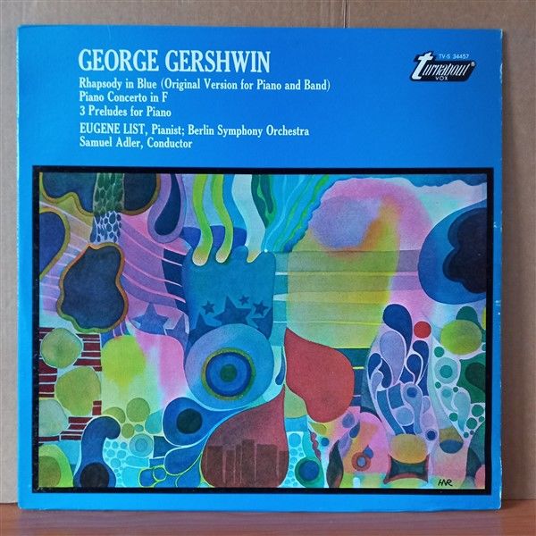 GEORGE GERSHWIN: RHAPSODY IN BLUE [ORIGINAL VERSION FOR PIANO AND BAND] / PIANO CONCERTO IN F / 3 PRELUDES FOR PIANO / EUGENE LIST - LP 2.EL PLAK