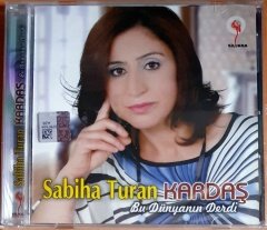 SABİHA TURAN - KARDAŞ / BU DÜNYANIN DERDİ - CD SIFIR