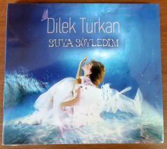 DİLEK TÜRKAN - SUYA SÖYLEDİM - CD SIFIR