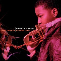 CHRISTIAN SCOTT - REWIND THAT (2006) - CD 2.EL