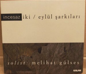 İNCESAZ - İKİ / EYLÜL ŞARKILARI (2002) KALAN MÜZİK CD 2.EL
