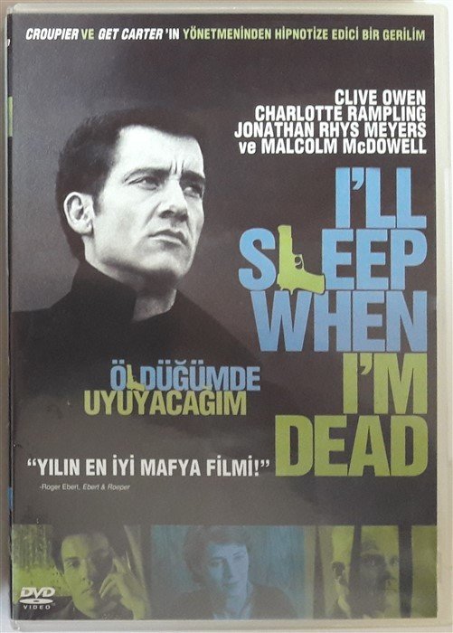 ÖLDÜĞÜMDE UYUYACAĞIM - I'LL SLEEP WHEN I'M DEAD - CLIVE OWEN - CHARLOTTE RAMPLING - DVD 2.EL