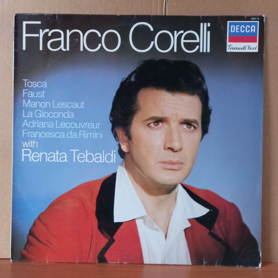 FRANCO CORELLI WITH RENATA TEBALDI / TOSCA, FAUST, MANON LESCAUT, LA GIOCONDA, ADRIANA LECOUVREUR, FRANCESCA DA RIMINI (1983) - LP 2.EL PLAK