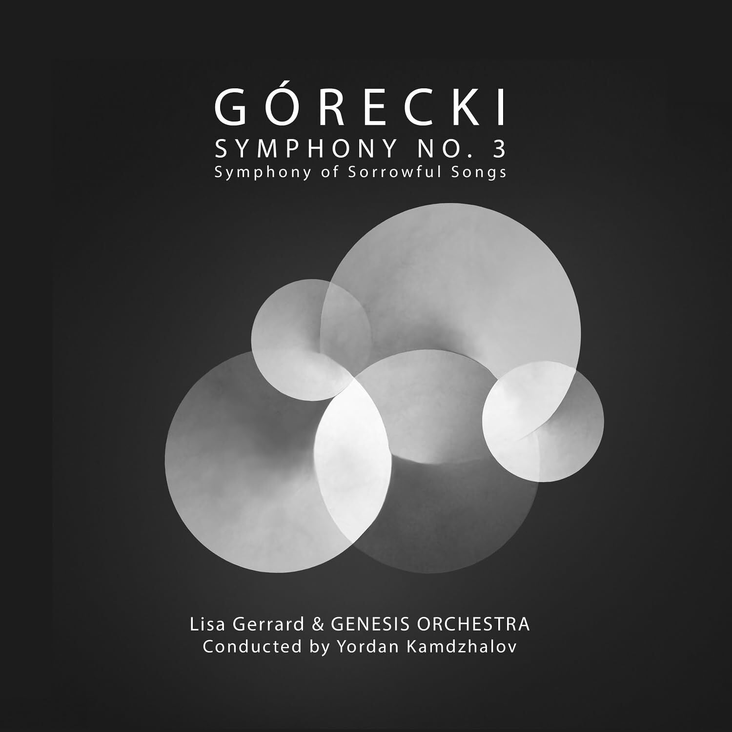 GORECKI - SYMPHONY NO 3 (SYMPHONY OF SORROWFUL SONGS) / LISA GERRARD (DEAD CAN DANCE) & GENESIS ORCHESTRA 7 YORDAN KAMDZHALOV (2025) - LP CONTEMPORARY CLASSICAL SIFIR PLAK