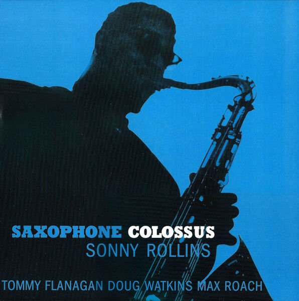 SONNY ROLLINS – SAXOPHONE COLOSSUS (1957) - LP 2012 LIMITED EDITION REMASTERED REISSUE 180GR SIFIR PLAK