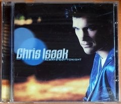CHRIS ISAAK - ALWAYS GOT TONIGHT (2002) - CD 2.EL