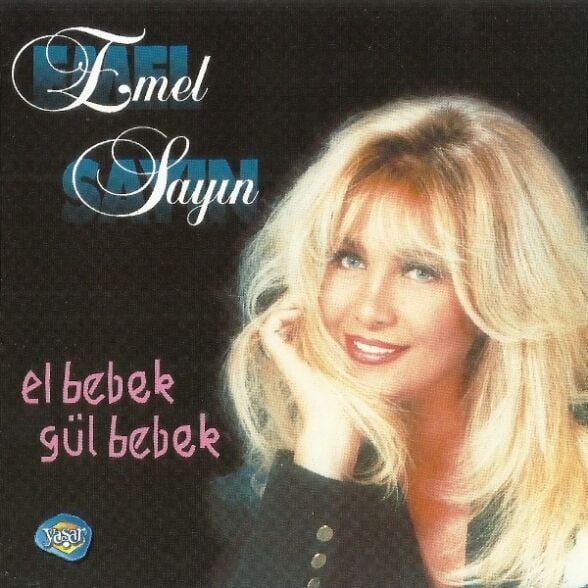 EMEL SAYIN – EL BEBEK GÜL BEBEK (1993) - CD 2007 REISSUE JEWEL CASE AMBALAJINDA SIFIR