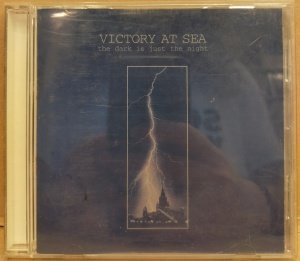 VICTORY AT SEA - THE DARK IS JUST THE NIGHT (1999) - CD 2.EL