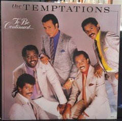 THE TEMPTATIONS - TO BE CONTINUED... (1986)  - 2.EL PLAK