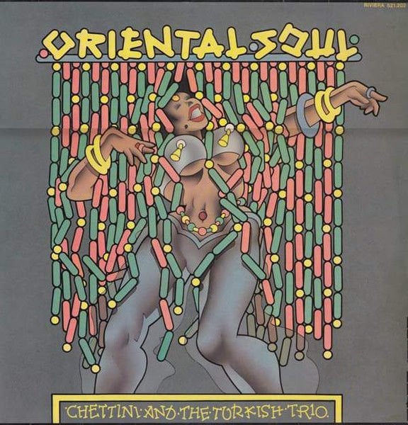 CHETTINI AND THE TURKISH SOUL - ORIENTAL SOUL (1972) - LP 2025 EDITION SIFIR PLAK