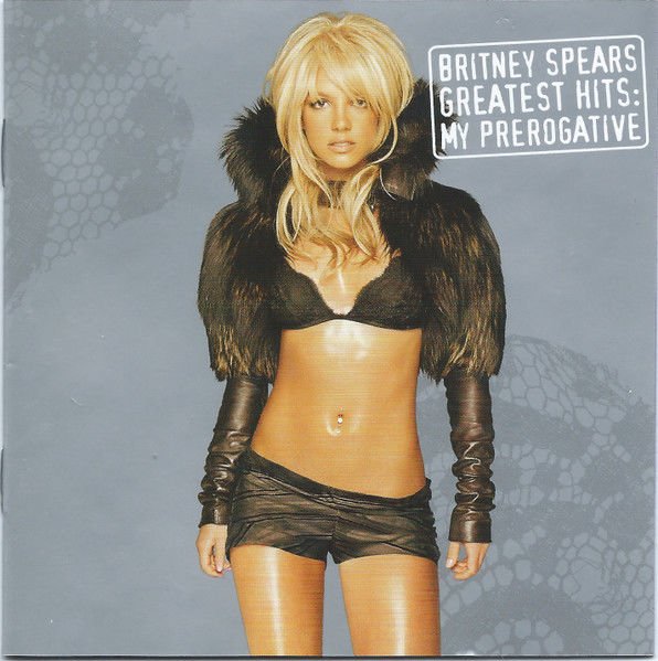 BRITNEY SPEARS – GREATEST HITS: MY PREROGATIVE (2004) - CD JEWEL CASE AMBALAJINDA SIFIR