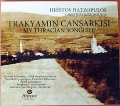 TRAKYAMIN CANŞARKISI / HRİSTOS HATZOPULOS CHRISTOS HATZOPOULOS CD 2.EL