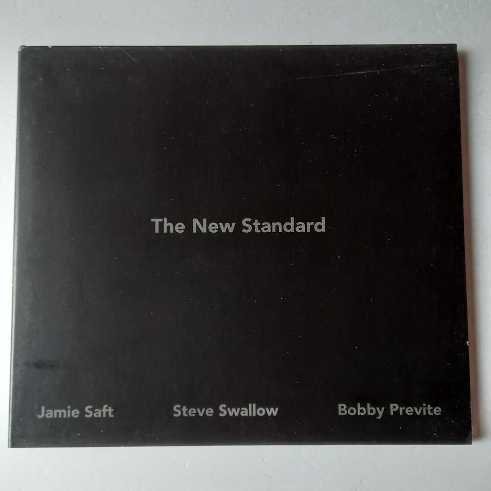 JAMIE SAFT, STEVE SWALLOW, BOBBY PREVITE – THE NEW STANDARD (2014) - CD DIGIPAK 2.EL