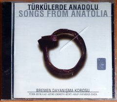 TÜRKÜLERDE ANADOLU / SONGS FROM ANATOLIA / BREMEN DAYANIŞMA KOROSU / TÜRK, RUM, LAZ, AZERİ, ERMENİ, KÜRT, ARAP, SAFARAD, ZAZA - CD ADA MÜZİK SIFIR