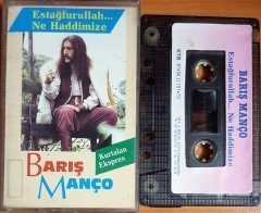 BARIŞ MANÇO - ESTAĞFURULLAH NE HADDİMİZE (1991) KASET 2.EL