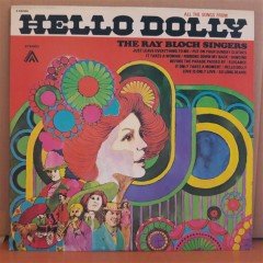 HELLO DOLLY - THE RAY BLOCH SINGERS - LP 2.EL PLAK