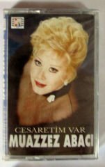 MUAZZEZ ABACI - CESARETİM VAR - KASET SIFIR