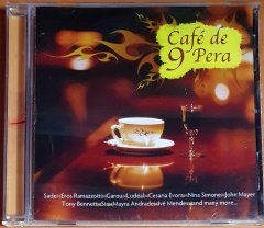 CAFE DE PERA 9 / SADE, EROS RAMAZZOTTI, GAROU, NINA SIMONE, JOHN MAYER, IVE MENDES (2010) - CD 2.EL