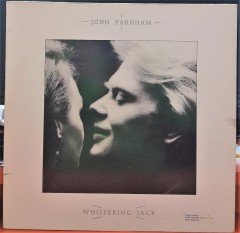 JOHN FARNHAM - WHISPERING JACK (1986) - PLAK 2.EL