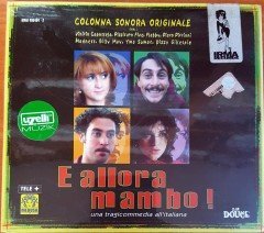 E ALLORA MAMBO / UNA TRAGICOMMEDIA ALL'ITALIANA / DIZZY GILLESSPIE, PIZZICATO FIVE, VINICIO CAPOSSELA (1999) IRMA LA DOUCE CD SIFIR