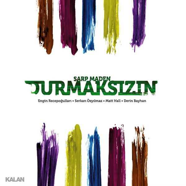 SARP MADEN - DURMAKSIZIN (2013) - CD SIFIR