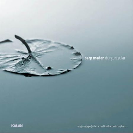 SARP MADEN - DURGUN SULAR (2011) - CD SIFIR