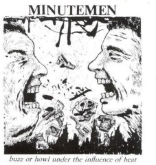 MINUTEMEN - BUZZ OR HOWL UNDER THE INFLUENCE OF HEAT (1983) - LP KAPAK HAFİF DEFOLU SIFIR