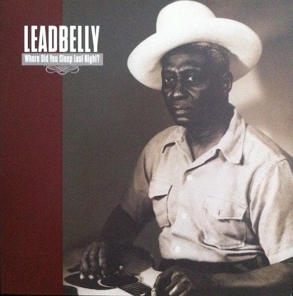 LEADBELLY - WHERE DID YOU SLEEP LAST NIGHT - LP BLUES 2009 EDITION SIFIR PLAK