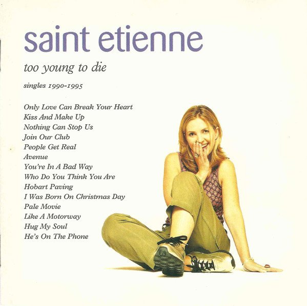 SAINT ETIENNE - TOO YOUNG TO DIE (1995) - CD 2.EL
